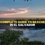 A Complete Guide To Beaches In El Salvador
